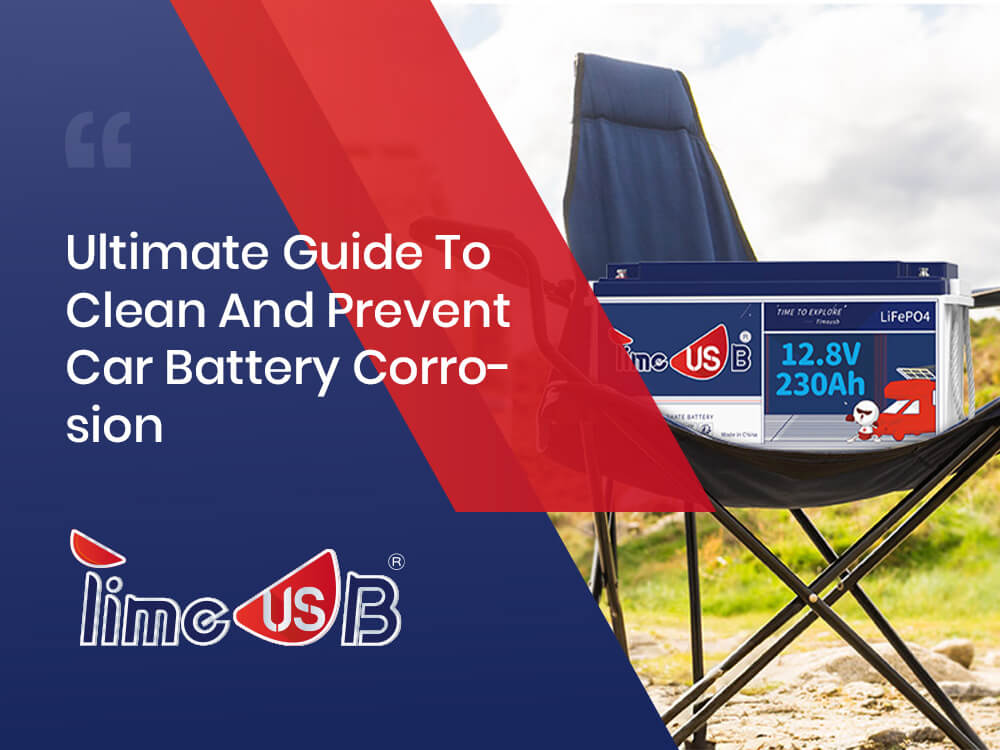 Ultimate Guide To Clean And Prevent Car Battery Corrosion