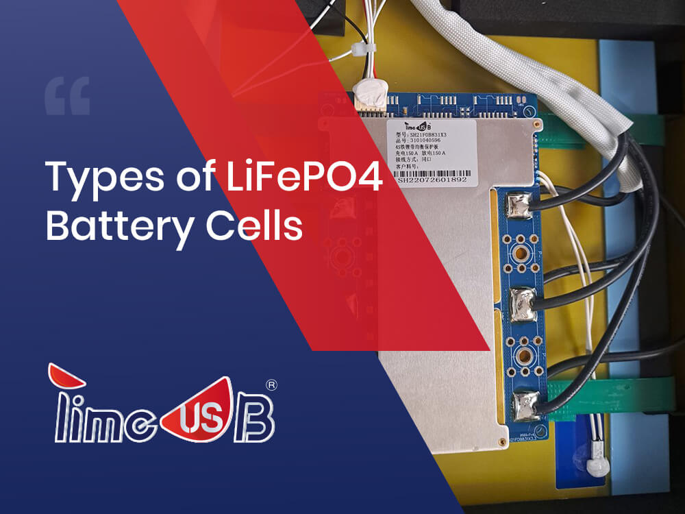 Types of LiFePO4 Battery Cells, Prismatic VS Pouch, Cylindrical