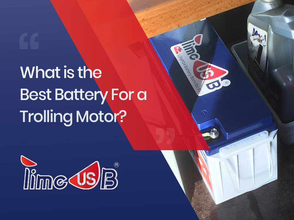 What is the Best Battery For a Trolling Motor [Type & Size]
